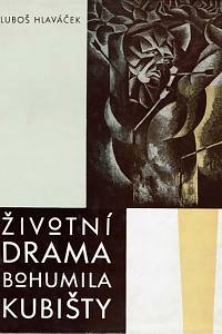 11621. Hlaváček, Luboš – Životní drama Bohumila Kubišty