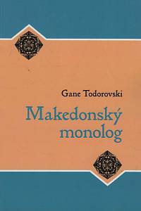 149392. Todorovski, Gane – Makedonský monolog
