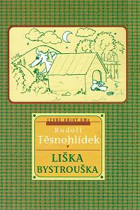 32059. Těsnohlídek, Rudolf – Liška Bystrouška