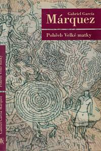 51991. García Márquez, Gabriel – Pohřeb Velké matky