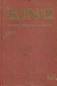 149450. Kino, Filmový obrázkový týdeník. Ročník II. (1947)