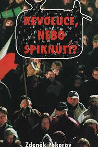149765. Pokorný, Zdeněk – Revoluce nebo spiknutí?