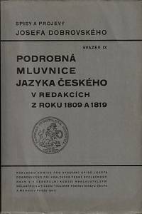 35783. Dobrovský, Josef – Podrobná mluvnice jazyka českého v redakcích z roku 1809 a 1819