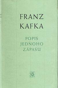 149523. Kafka, Franz – Popis jednoho zápasu, Novely, črty, aforismy z pozůstalosti
