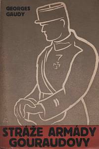 59449. Gaudy, Georges – Stráže armády Gouraudovy