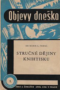 16608. Černá-Šlapáková, Marie Ludmila – Stručné dějiny knihtisku (podpis)