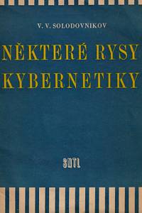 149987. Solodovnikov, Vladimir Viktorovič – Některé rysy kybernetiky
