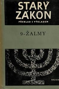 29872. Starý zákon : překlad s výkladem. 9, Žalmy