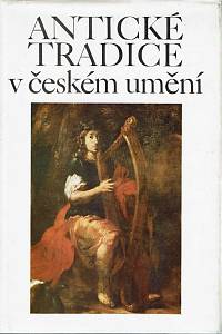 149543. Antické tradice v českém umění (u příležitosti 16. mezinárodní konference EIRÉNÉ), Královský letohrádek srpen-říjen 1982