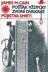 149545. Cain, James Mallahan – Pošťák vždycky zvoní dvakrát / Pojistka smrti