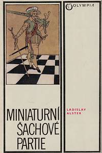48041. Alster, Ladislav – Miniaturní šachové partie