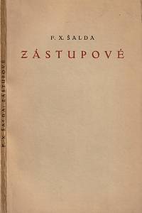 125512. Šalda, František Xaver – Zástupové : dramatická báseň o pěti dějstvích 