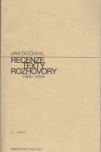 150600. Dočekal, Jan – Recenze, texty, rozhovory - 2. část