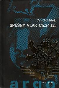 150133. Poláček, Jan – Spěšný vlak Ch.24.12.