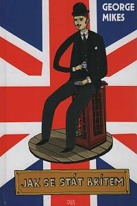 150680. Mikes, George – Jak se stát Britem