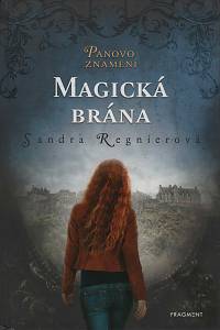 150757. Regnierová, Sandra – Panovo znamení.  Magická brána