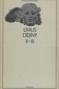 8147. Livius, Titus – Dějiny. II-III