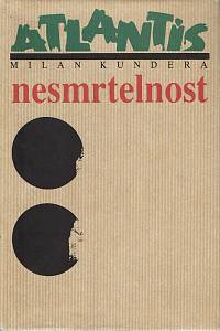 142459. Kundera, Milan – Nesmrtelnost : román