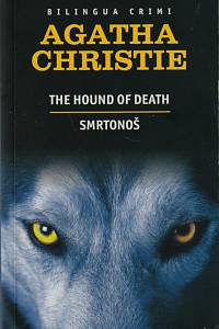 150213. Christie, Agatha – The hound of death = Smrtonoš