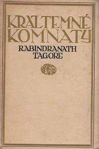 150858. Tagore, Rabíndranáth [= Thákur, Rabíndranáth] – Král temné komnaty