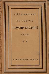 63063. Karásek ze Lvovic, Jiří – Hovory se smrtí, básně