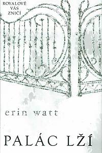 150297. Watt, Erin – Royalové 3 - Palác lží