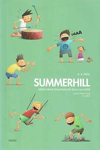150299. Neill, Alexander Sutherland – Summerhill, Příběh první demokratické školy na světě