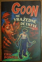 47669. Powell, Eric – Goon, Mé vražedné dětství (a další tragické historky)