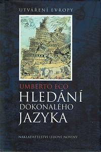 151413. Eco, Umberto – Hledání dokonalého jazyka v evropské kultuře