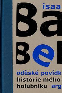 31383. Babel, Isaak Èmmanuilovič – Oděské povídky ; Historie mého holubníku