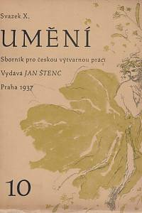 151424. Umění, Sborník pro českou výtvarnou práci, Svazek [= Ročník] X., sešit 10 (1937)