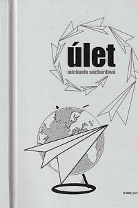 151001. Suchardová, Michaela – Úlet (podpis)