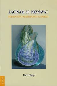 40808. Sharp, Daryl – Začínám se poznávat, Porozumění mezilidským vztahům
