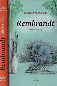 146255. Macner, Darko – Rembrandt, příběh kočky