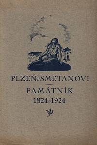 25650. Na památku 100. výročí narozenin mistra Bedřicha Smetany (1824-1924) (Plzeň Smetanovi, památník)