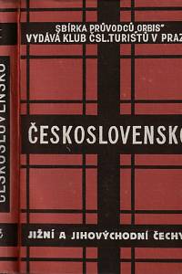117625. Lázňovský, Bohuslav – Průvodce po Československé republice. I. část, Země Česká. III. svazek, Jižní a jihovýchodní Čechy