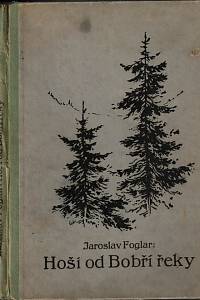 151646. Foglar, Jaroslav – Hoši od Bobří řeky, Kniha pro chlace, kteří se chtějí přesvědčit o svých vlastnostech