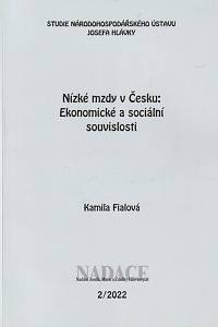 151253. Fialová, Kamila – Nízké mzdy v Čechách, Ekonomické a sociální souvislosti