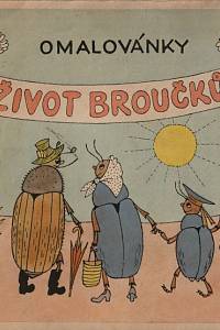 151268. Turek, František – Život broučků, omalovánky