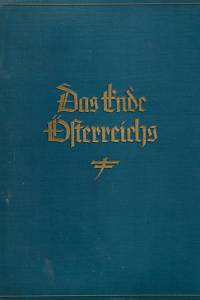 151310. Bachauer, Max – Das Ende Österreichs, Aus der k.u.k. Monarchie ins Dritte Reich