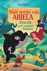 151125. Disney, Walt – Malá mořská víla Ariela