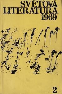 151793. Světová literatura, Ročník XIV., číslo 2 (1969)