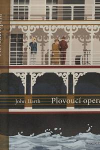 151816. Barth, John – Plovoucí opera