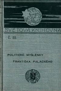 147300. Srb, Adolf – Politické myšlénky Františka Palackého