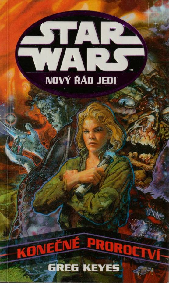 Keyes, J. Gregory – Star Wars. Nový řád Jedi. Konečné proroctví