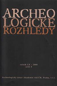 151872. Archeologické rozhledy, Ročník LX., sešit 4 (2008)