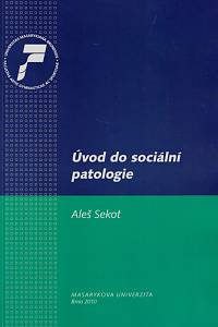 152730. Sekot, Aleš – Úvod do sociální patologie