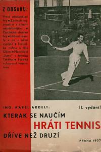 152731. Ardelt, Karel – Kterak se naučím hráti tennis dříve než druzí