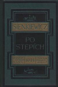 11441. Sienkiewicz, Henryk – Po stepích a jiné črty