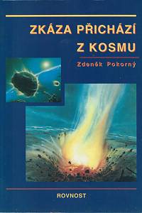 62261. Pokorný, Zdeněk – Zkáza přichází z kosmu